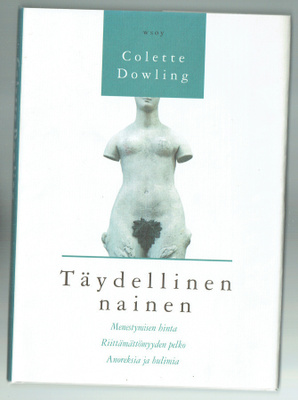 Colette Dowling: Täydellinen nainen
