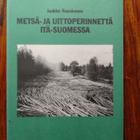 Metsä- ja uittoperinnettä Itä-Suomessa :   Jaakko Ruuskanen - pikkukuva 1
