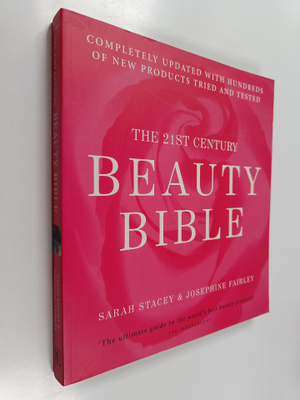 Sarah Stacey : The 21st Century Beauty Bible