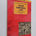 Markku ym. (toim.) Ihonen : Helmi, simpukka, joki : kirja... - pikkukuva 1