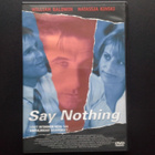 DVD: Say Nothing (William Baldwin, Natassja Kinski 2001) - pikkukuva 1