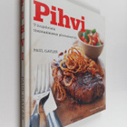 Paul Gayler : Pihvi : T-luupihvistä thaimaalaiseen pihvis... - pikkukuva 1