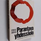 Erkki Airas : Parantava yhdessäolo : ryhmäterapian menete... - pikkukuva 1