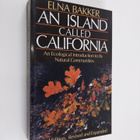Elna S. Bakker : An island called California : an ecologi... - pikkukuva 1
