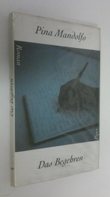 Pina Mandolfo : Das Begehren : Roman