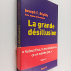 Joseph Eugene Stiglitz : La grande desillusion - pikkukuva 1