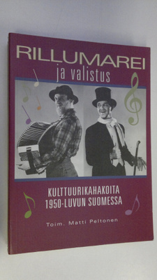 Matti Peltonen : Rillumarei ja valistus : kulttuurikahako...