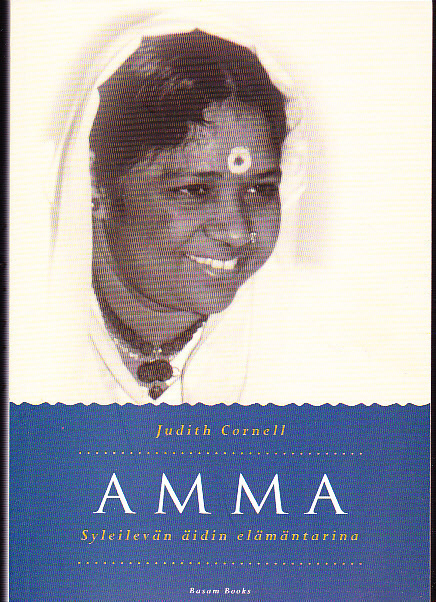 Judith Cornell: Amma - Syleilevän äidin elämäntarina