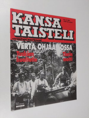 Kansa taisteli - Miehet kertovat  8/1983 : kuvauksia soti...