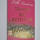 Lille Lindmäe : Tähdet biokentässä ja taivaalla - pikkukuva 1