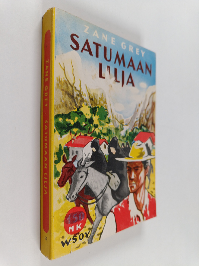 Zane Grey : Satumaan lilja