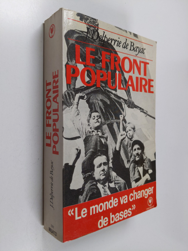 Jacques Delperrie de Bayac : Histoire du Front populaire