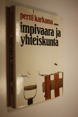 Pertti Karkama : Impivaara ja yhteiskunta : tutkielmia ki...