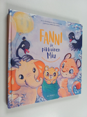 Julia Pöyhönen : Fanni ja pikkuinen Miu : isoihin muutoks...