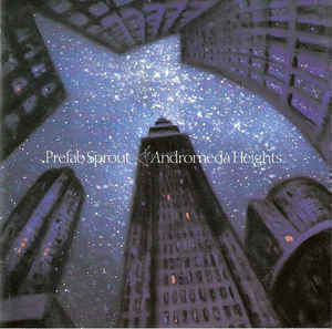Prefab Sprout : Andromeda Heights CD