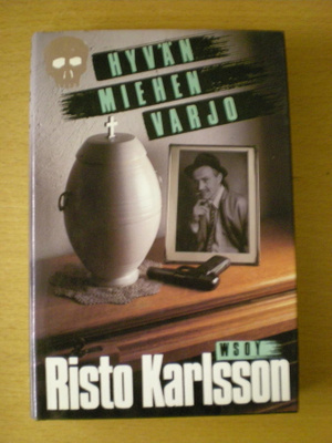 Risto Karlsson: Hyvän miehen varjo