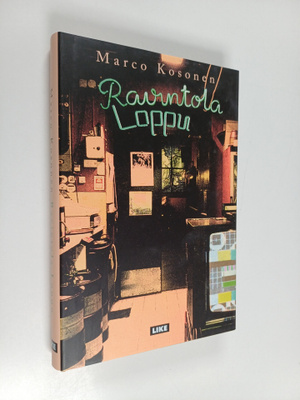 Marco Kosonen : Ravintola Loppu