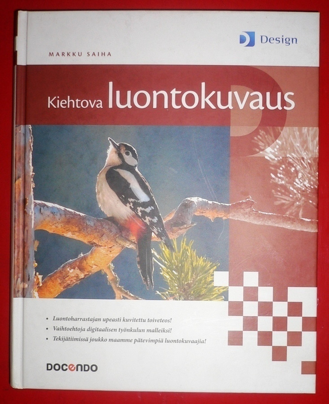 Markku Saiha : Kiehtova luontokuvaus 2006 1.p.