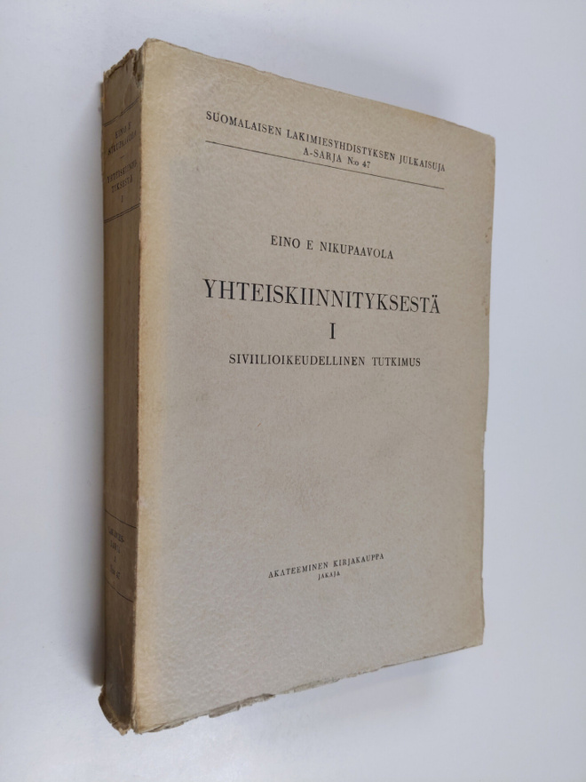 Eino E. Nikupaavola : Yhteiskiinnityksestä I - siviilioik...
