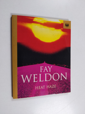 Fay Weldon : Heat haze