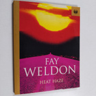 Fay Weldon : Heat haze - pikkukuva 1