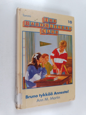 Ann M. Martin : Bruno tykkää Annesta!