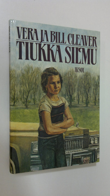 Vera Cleaver : Tiukka silmu