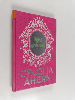 Cecelia Ahern : Tyttö peilissä