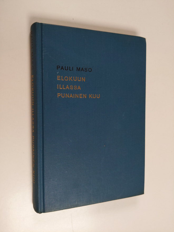 Pauli Maso : Elokuun illassa punainen kuu