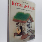 Lotta Silfverhielm : Bygg små hus : modeller av hus ur sa... - pikkukuva 1