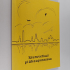 Jarmo Paikkala : Kiuruvetiset piäkaapunnissa : Kiuruves-s... - pikkukuva 1