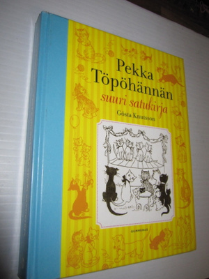 GÖSTA KNUTSSON - pekka töpöhännän suuri satukirja