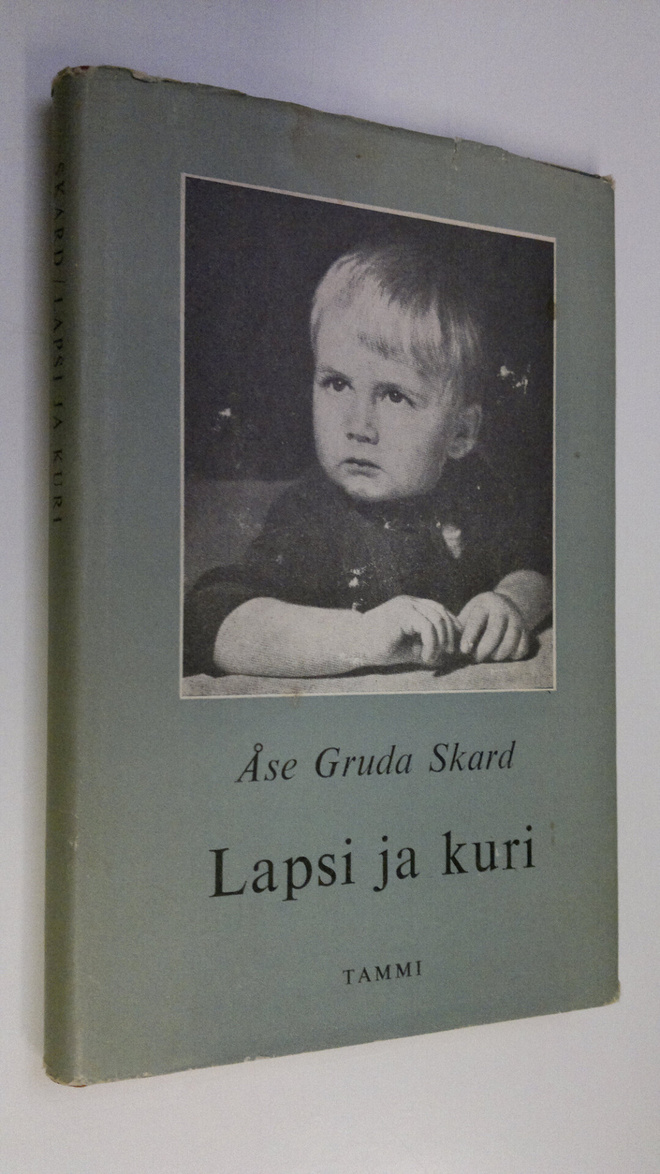 Åse Gruda Skard : Lapsi ja kuri