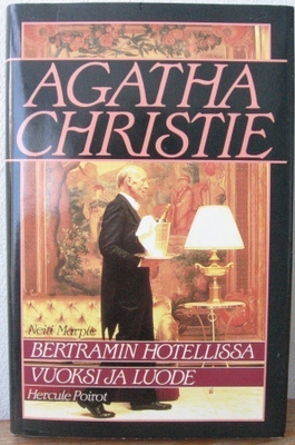 Agatha Christie: Bertramin hotellissa / Vuoksi ja luode