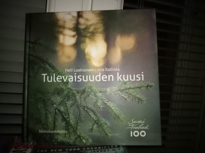 Laaksonen -  Kalliola :  Tulevaisuuden kuusi ( SIS POSTIKULU