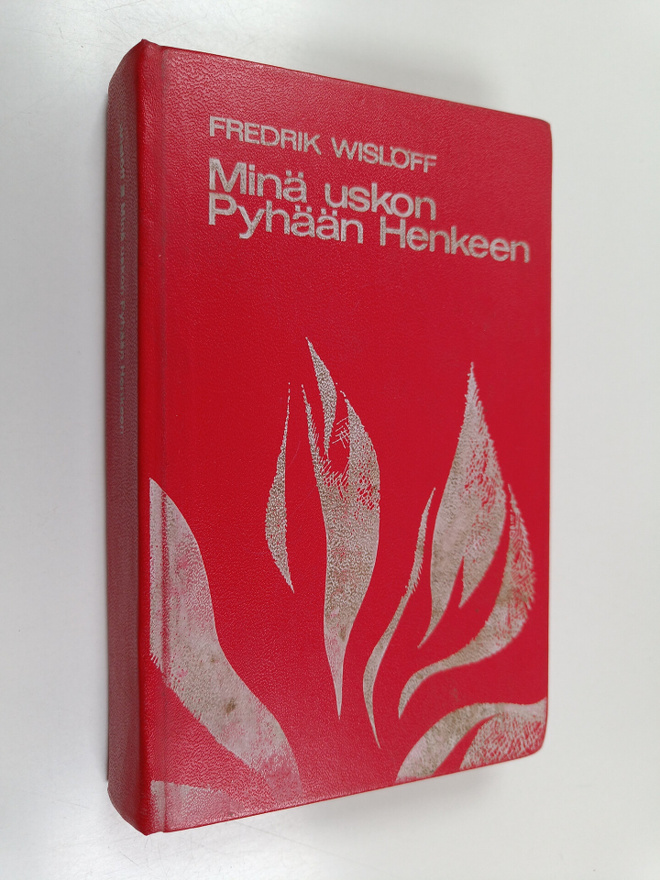 Fredrik Wislöff : Minä uskon Pyhään Henkeen