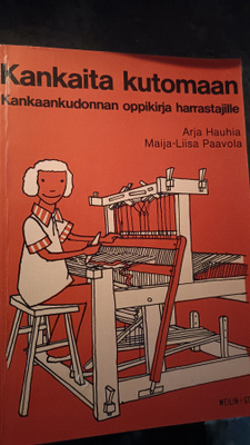 Kankaita kutomaan