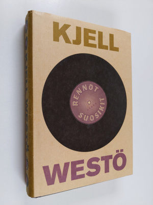 Kjell Westö : Rennot suosikit : kertomuksia 1989-2004