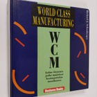 Richard J. Schonberger : WCM World class manufacturing : ... - pikkukuva 1