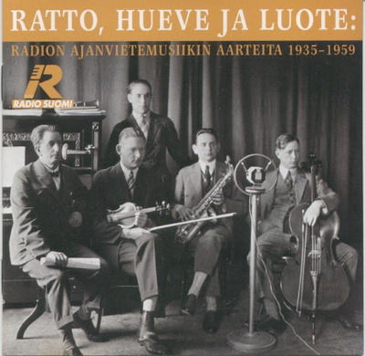 RATTO, HUEVE JA LUOTE: YLEn iskelmäaarteita 1935-59, CD 1994