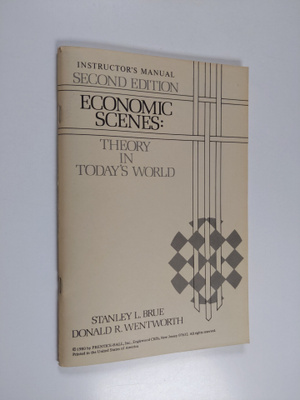 Donald R. Wentworth ym. : Economic Scenes - Theory in Tod...