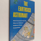 The Earthsick Astronaut : Selected Poems from the Observe... - pikkukuva 1