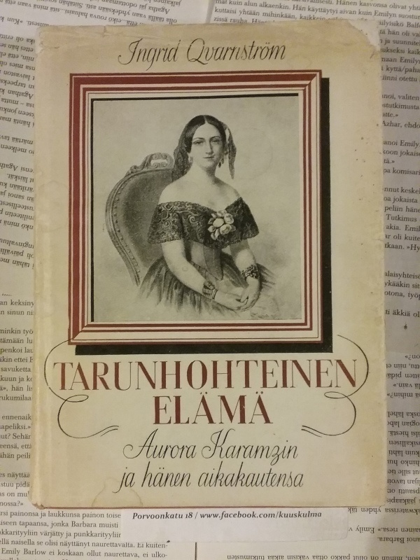Ingrid Qvarnström - Tarunhohteinen elämä: Aurora Karamzin...