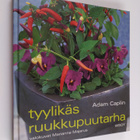 Adam Caplin : Tyylikäs ruukkupuutarha - pikkukuva 1