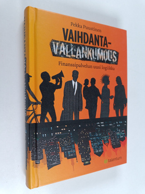 Pekka Puustinen : Vaihdantavallankumous : finanssipalvelu...