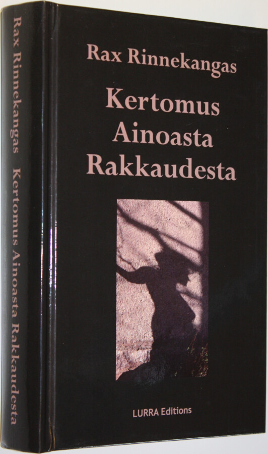 Rax Rinnekangas : Kertomus ainoasta rakkaudesta
