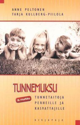 Kullberg-Piilola, Tarja: Tunnemuksu - tunnetaitoja perheille