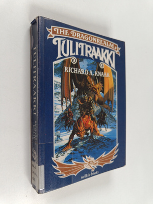 Richard A. Knaak : Tulitraakki : the dragonrealm