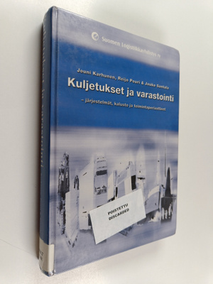 Jouni Karhunen : Kuljetukset ja varastointi : järjestelmä...