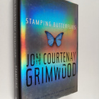 Jon Courtenay Grimwood : Stamping Butterflies - pikkukuva 1